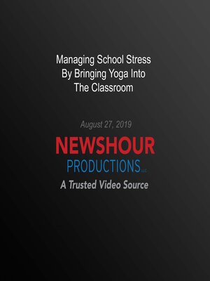 cover image of Managing School Stress by Bringing Yoga Into the Classroom